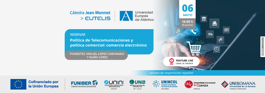 UNINCOL organiza el webinar «Política de Telecomunicaciones y política comercial: comercio electrónico»